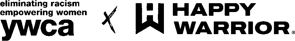 Happy Warrior and YWCA lock up in black.